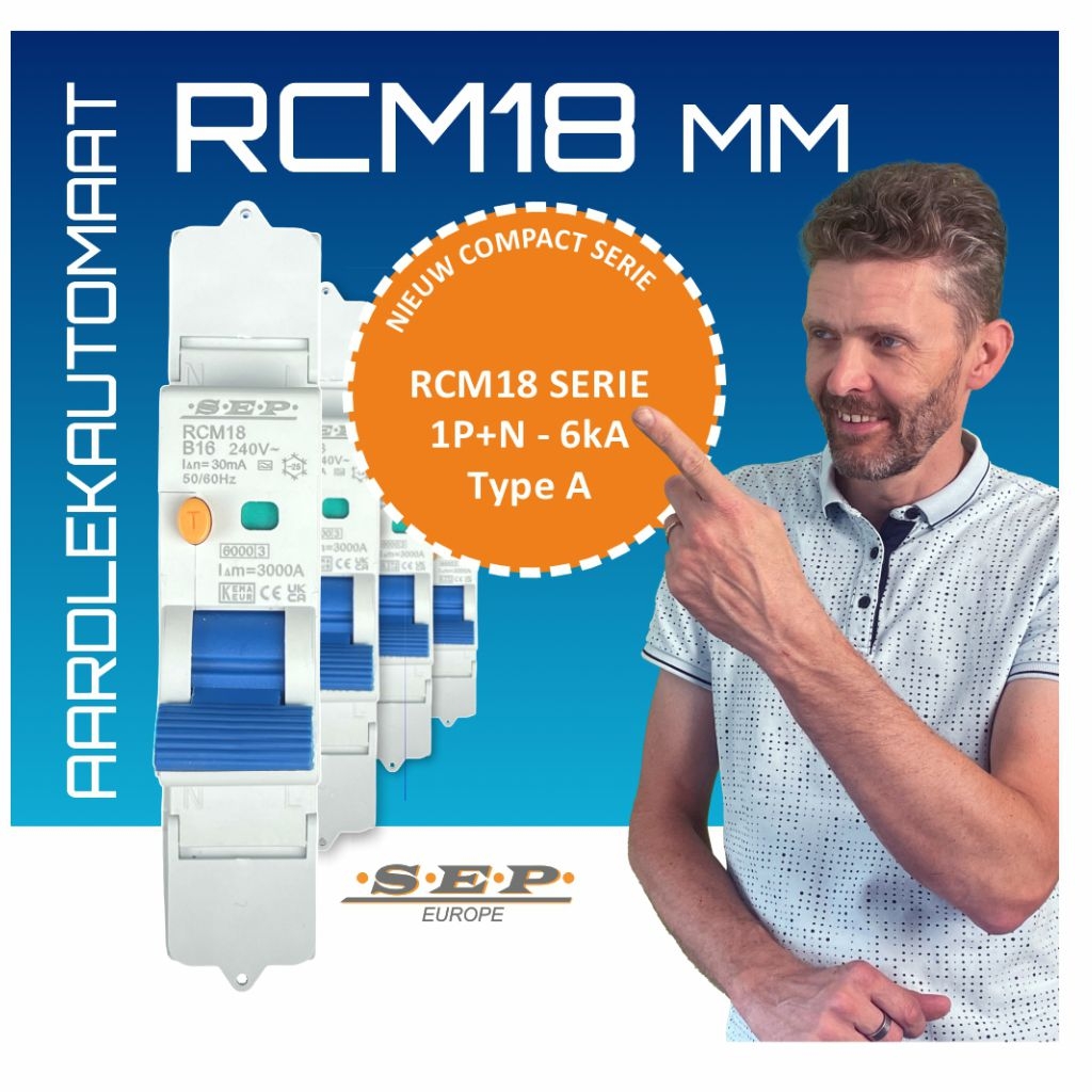 SEP lanceert de nieuwe RCM18-serie: Compacte, spanningsonafhankelijke aardlekautomaten